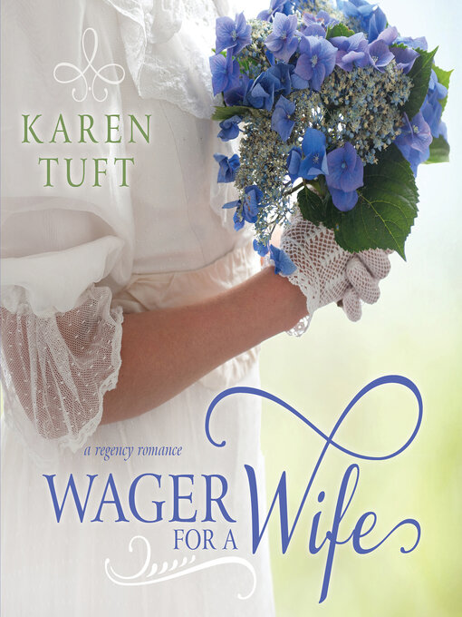 Title details for Wager for a Wife by Karen Tuft - Available